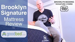 Brooklyn Signature 2018 Hybrid Mattress Review by GoodBedcom [upl. by Kilmarx]