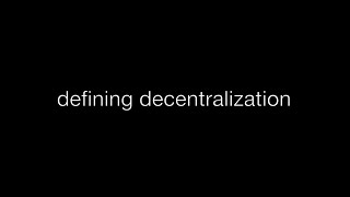 Defining decentralization [upl. by Sadie]