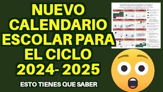 Nuevo calendario escolar 20242025 para preescolar primaria y secundaria SEP esto tienes que saber [upl. by Oiligriv]