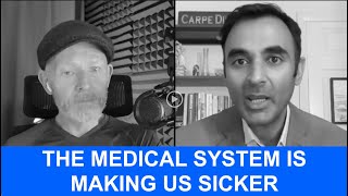 How the MEDICAL PROFESSION is making us SICKER [upl. by Armanda]