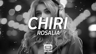 ROSALÍA  CHIRI Lyrics [upl. by Hallsy321]