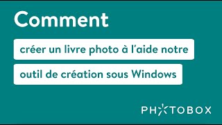 Comment créer un livre photo avec loutil de création de Photobox pour Windows sur ordi [upl. by Larina]