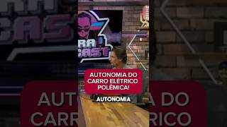 Polêmica da autonomia dos carros elétricos [upl. by Anma]