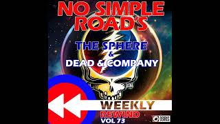 Lets Go Dead amp Co No Simple Roads Weekly Rewind Vol 73 [upl. by Anitreb558]