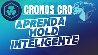 🟢HOLD INTELIGENTE CRONOS CRO COMPRE IMPRERÍCIA E VENDA EUFORIA [upl. by Tega]