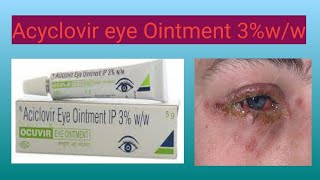 Acyclovir eye Ointment 3ww  Uses  Doses  Side effects  Safty tips  Optometry solution [upl. by Sumner]