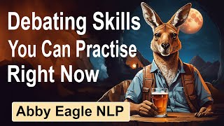 Learn Debating Skills and Techniques to Outsmart Anyone  NLP Training [upl. by Dewey]