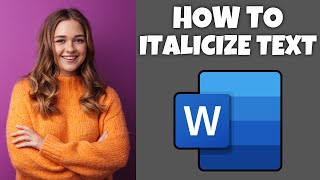 How To Italicize Text In Microsoft Word  Step By Step Guide  Microsoft Word Tutorial [upl. by Jeremias]