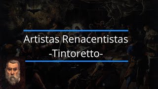 Biografía de Jacopo Robusti quotTintorettoquot  renacimiento manirismo pintoresfamosos [upl. by Allare]