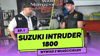 Suzuki intruder 1800 cc quotMrówkojadquot wywiad z właścicielem [upl. by Essilem]