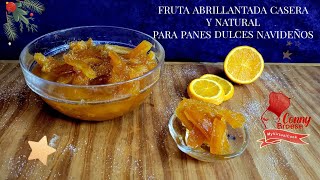 FRUTA ABRILLANTADA CASERA Y NATURAL PARA PANES DULCES NAVIDEÑOS [upl. by Adest]