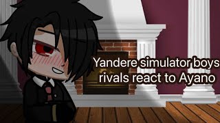 Yandere simulator boys rivals react to Ayanonot originalread desc Nemesiskun [upl. by Anneiv]