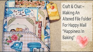 Craft amp Chat  Making An Altered File Folder For Happy Mail Using quotHappiness In Bakingquot Digital Kit [upl. by Hadwin483]