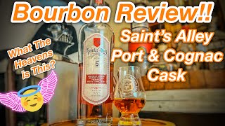 Saints Alley Port amp Cognac Cask Bourbon Review  How Good Is This Finished Bourbon [upl. by Enaj]