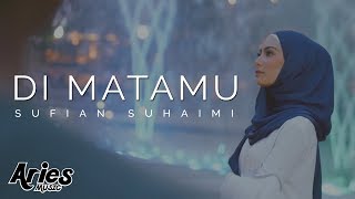 Sufian Suhaimi  Di Matamu Official Music Video with Lyric [upl. by Fu]