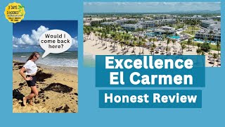 Punta Cana  Excellence El Carmen Honest Review  Adults Only AllInclusive Resort Punta Cana [upl. by Ingram]