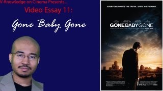 Video Essay 11  Gone Baby Gone [upl. by Kcirredal]