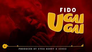 Fido Mgaigai  Ugaigai Official Music Audio [upl. by Ecnerrot]