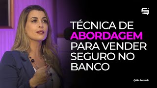 Técnica de abordagem para vender seguro no Banco [upl. by Nelubez165]