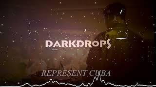 DarkDrops  Represent Cuba 2024 [upl. by Radley]