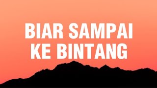 Asmidar  Biar Sampai Ke Bintang Lyric Video Viral di Tiktok [upl. by Madaras327]