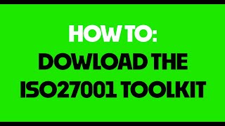 How do I download the ISO27001 Toolkit [upl. by Nosnehpets]