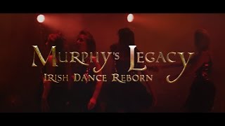 Murphys Legacy IrishDanceRebornIrish Dance [upl. by Enialed]