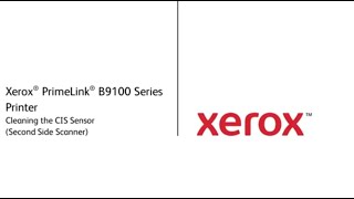 Xerox Primelink B9100 Series Printer  Cleaning the CIS Sensor [upl. by Shumway]