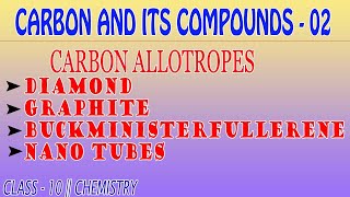 CARBON AND COMPOUNDS 02  ALLOTROPES OF CARBON  CLASS 10  CHEMISTRY [upl. by Nylteak]