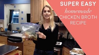 Super Easy Homemade Chicken Broth Recipe [upl. by Richela]