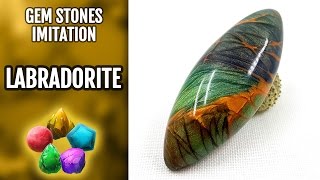 DIY Polymer Clay Realistic Labradorite Gemstone Gemstone imitation technique VIDEO Tutorial [upl. by Wauters]