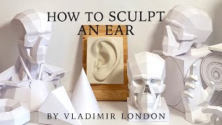 How to Sculpt an Ear [upl. by Eittol]