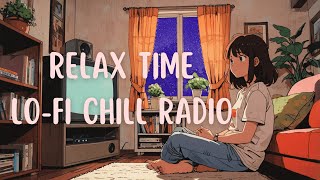 【Relax Time】Chill LoFi Beats for Relaxation☕  Perfect Music for Your Relax Time [upl. by Rekcut]