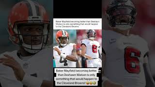 Baker Mayfield becoming better than Deshaun W 🤣 bakermayfield deshaunwatson clevelandbrowns nfl [upl. by Ilesara370]