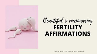 FERTILITY AFFIRMATIONS Affirmations to get pregnant feel calm amp happy while trying to conceive [upl. by Larue825]