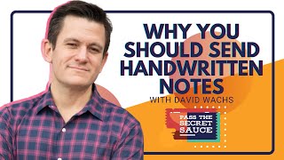 Why You Should Send Handwritten Notes with David Wachs [upl. by Wood996]