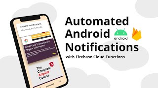 Automated Android Notifications with Firebase Cloud Functions Messaging and Firestore [upl. by Carrillo297]