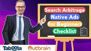 Before You Start Search Arbitrage amp Native Ads – MustKnow Checklist [upl. by Edobalo644]