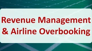 Operations Research 14F Revenue Management amp Airline Overbooking [upl. by Itnava]