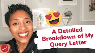 A Detailed Breakdown of My Query Letter CC [upl. by Stilwell74]