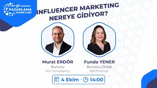 Influencer Marketing Nereye Gidiyor [upl. by Annod]