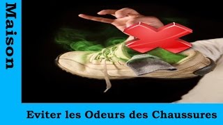 Eviter les Odeurs des chaussures [upl. by Kamaria601]