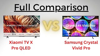 Xiaomi TV X Pro QLED 4K TV Vs Samsung Crystal Vivid Pro 4K TV  Best 4K TV In India [upl. by Akemeuwkuhc]