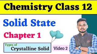 Chemistry Class 12 Chapter 1 Solid State  Types Of Crystalline Solid  Education Baba [upl. by Hill]