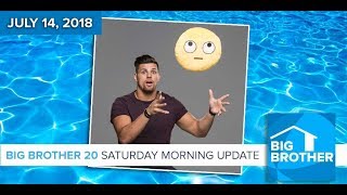 Big Brother 20  Saturday Morning Update July 14 [upl. by Cram692]