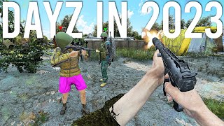 DayZ in 2023 is NOT what I expected [upl. by Tova117]