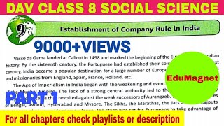 DAV CLASS 8 SOCIAL SCIENCE CHAPTER 9 ESTABLISHMENT OF COMPANY RULE IN INDIA PART 1 BY EDUMAGNET [upl. by Yarvis]