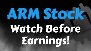 ARM Stock Analysis  Watch Before Earnings  ARM Stock Price Prediction [upl. by Atinahc]