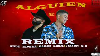 Alguien mas Remix Andy Rivera Carin Leon Jeison CE [upl. by Roze438]