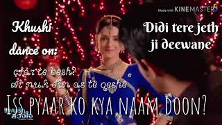 😋Didi tere jeth ji deewane  Albanian Lyrical  Khushi Dance  Iss Pyaar Ko Kya Naam Doon😋 [upl. by Ullund]